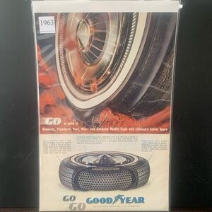 Vintage 1963 Goodyear Tires Go In Spite of Blowouts Punctures Ad Advertisement